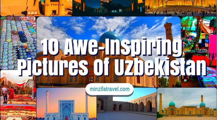 Travel to Uzbekistan. 10 Awe-Inspiring Pictures That Will Make You More Fascinating Towards trip